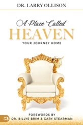 A Place Called Heaven: Your Journey Home - eBook