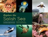 Explore the Salish Sea: A Nature Guide for Kids / Digital original - eBook