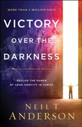 Victory Over the Darkness: Realize the Power of Your Identity in Christ / Revised - eBook