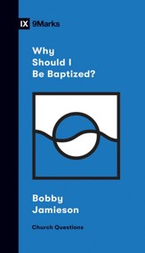 Why Should I Be Baptized? - eBook