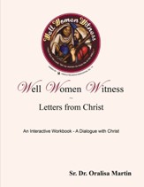 Well Women Witness Letters from Christ: An Interactive Workbook--A Dialogue with Christ - eBook