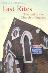 Last Rites: The End of the Church of England - eBook