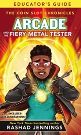 Arcade and the Fiery Metal Tester Educator's Guide / Digital original - eBook