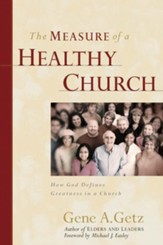 The Measure of a Healthy Church: How God Defines Greatness in a Church - eBook