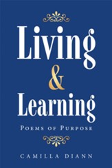Living & Learning: Poems of Purpose - eBook