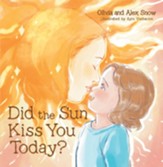 Did the Sun Kiss You Today? - eBook