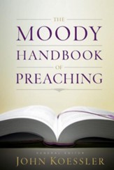 The Moody Handbook of Preaching - eBook