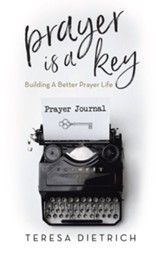 Prayer Is a Key: Building a Better Prayer Life - eBook