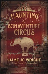 The Haunting at Bonaventure Circus - eBook