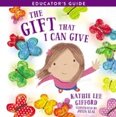 The Gift That I Can Give Educator's Guide / Digital original - eBook