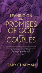 Leaning on the Promises of God for Couples: God's Promises for You and Your Spouse - eBook