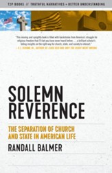 Solemn Reverence: The Separation of Church and State in American Life - eBook