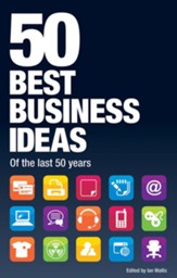 50 Best Business Ideas from the past 50 years / Digital original - eBook