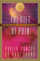 The Gift of Pain: Why We Hurt and What We Can Do About It - eBook