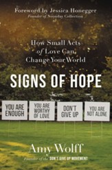Signs of Hope: How Small Acts of Love Can Change Your World - eBook