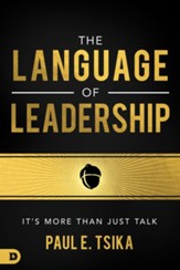 The Language of Leadership: It's More Than Just Talk - eBook