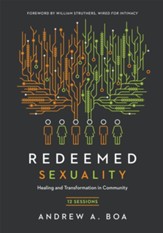Redeemed Sexuality: 12 Sessions for Healing and Transformation in Community - eBook