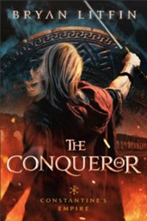 The Conqueror (Constantine's Empire Book #1) - eBook