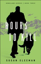 Hours to Kill (Homeland Heroes Book #3) - eBook