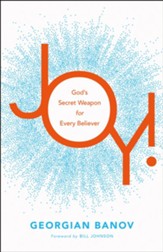 Joy!: God's Secret Weapon for Every Believer - eBook