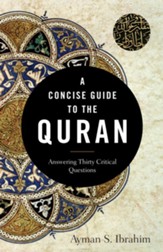 A Concise Guide to the Quran: Answering Thirty Critical Questions - eBook