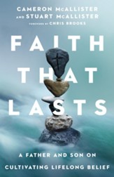 Faith that Lasts: A Father and Son on Cultivating Lifelong Belief - eBook