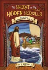 The Secret of the Hidden Scrolls: Miracles by the Sea, Book 8 - eBook