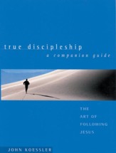 True Discipleship Companion Guide: The Art of Following Jesus - eBook