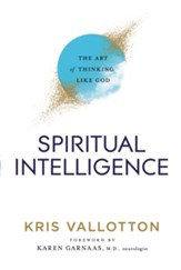 Spiritual Intelligence: The Art of Thinking Like God - eBook