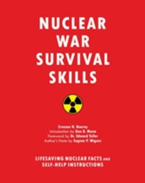 Nuclear War Survival Skills: Lifesaving Nuclear Facts and Self-Help Instructions - eBook