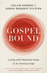 Resolute Hope: Gospel Living in an Anxious Age - eBook