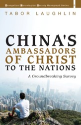 China's Ambassadors of Christ to the Nations: A Groundbreaking Survey - eBook