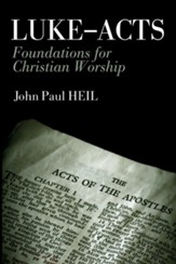 Luke-Acts: Foundations for Christian Worship - eBook