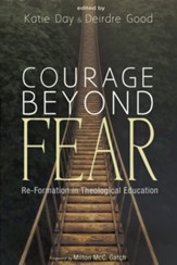 Courage Beyond Fear: Re-Formation in Theological Education - eBook