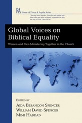 Global Voices on Biblical Equality: Women and Men Ministering Together in the Church - eBook
