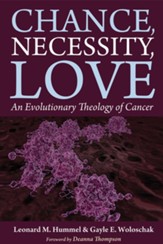 Chance, Necessity, Love: An Evolutionary Theology of Cancer - eBook
