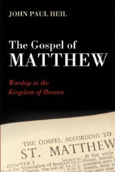 The Gospel of Matthew: Worship in the Kingdom of Heaven - eBook