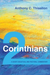 2 Corinthians: A Short Exegetical and Pastoral Commentary - eBook