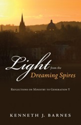 Light from the Dreaming Spires: Reflections on Ministry to Generation Y - eBook