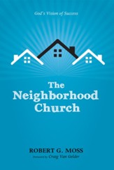 The Neighborhood Church: God's Vision of Success - eBook