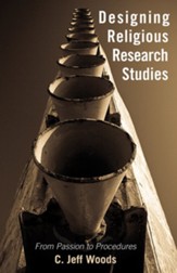 Designing Religious Research Studies: From Passion to Procedures - eBook