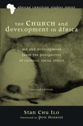The Church and Development in Africa, Second Edition: Aid and Development from the Perspective of Catholic Social Ethics - eBook