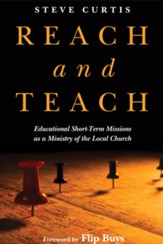 Reach and Teach:: Educational Short-Term Missions as a Ministry of the Local Church - eBook