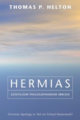 Hermias, Gentilium Philosophorum Irrisio: Christian Apology or Skit on School Homework? - eBook