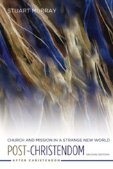 Post-Christendom: Church and Mission in a Strange New World. Second Edition - eBook
