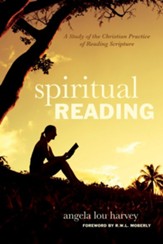 Spiritual Reading: A Study of the Christian Practice of Reading Scripture - eBook