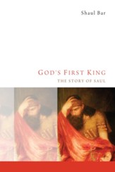 God's First King: The Story of Saul - eBook