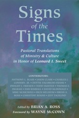 Signs of the Times: Pastoral Translations of Ministry & Culture in Honor of Leonard I. Sweet - eBook