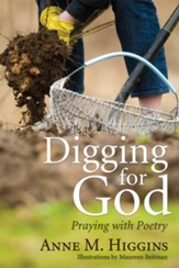 Digging for God: Praying with Poetry - eBook