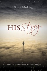 His Story: The Story of Why We Are Here - eBook